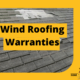 wind warranties roof