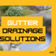 gutter drainage solutions
