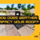 how does weather impact your roof